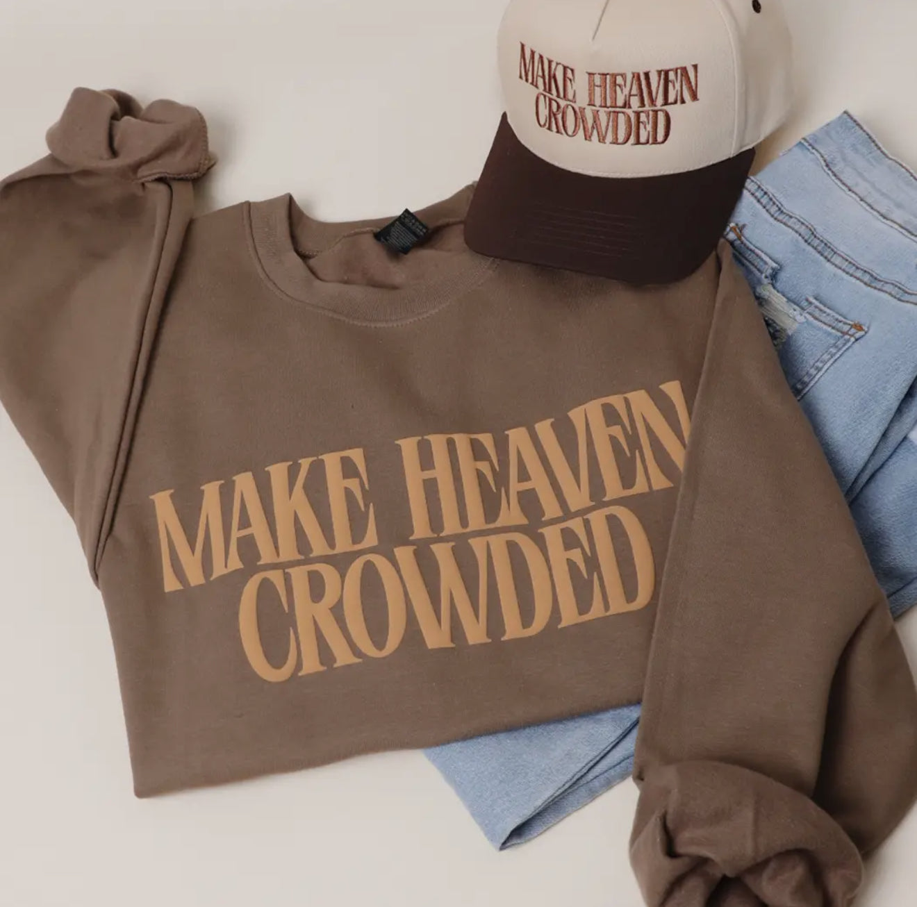 Make heaven crowded - sweatshirt